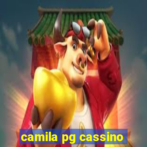 camila pg cassino